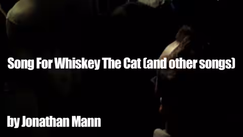 Whiskey the Cat (And Other Songs) | Song A Day #00157