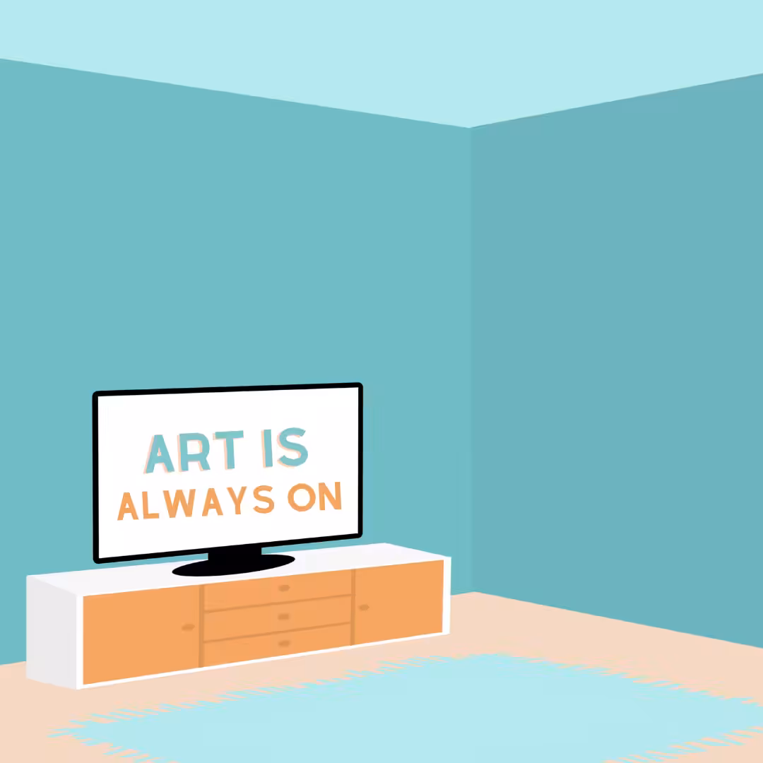 Art is Always On