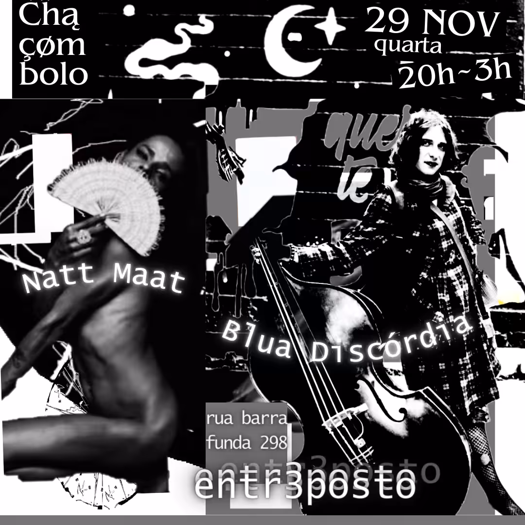 29 de Novembro Chá com Bolo - Natt Maat и потрясающих битов Blua Discordia с DJ @theo_aanttia at @entr3posto