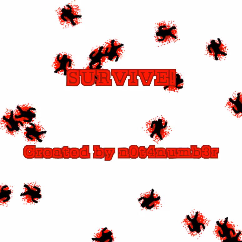 Survive!