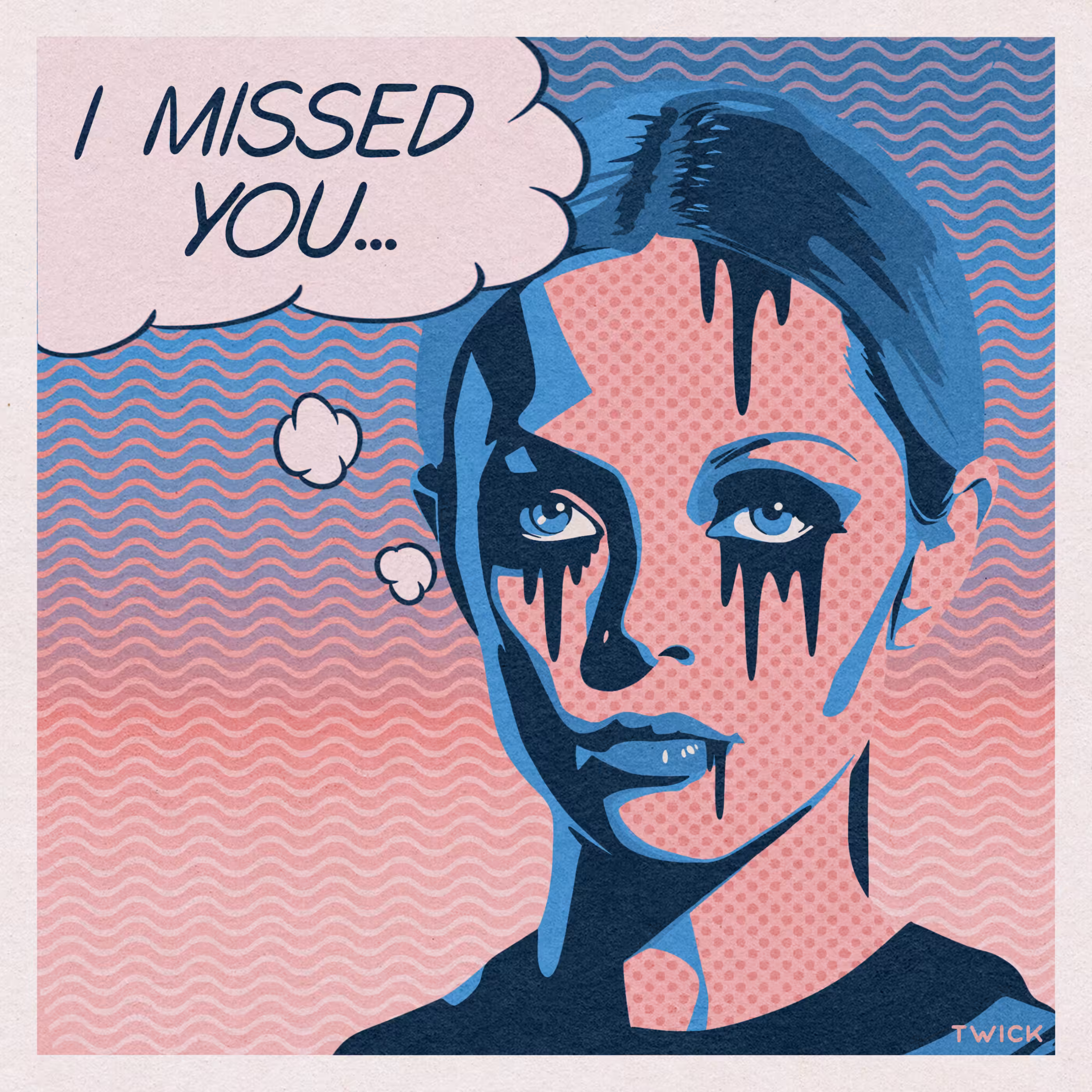I MISSED YOU…