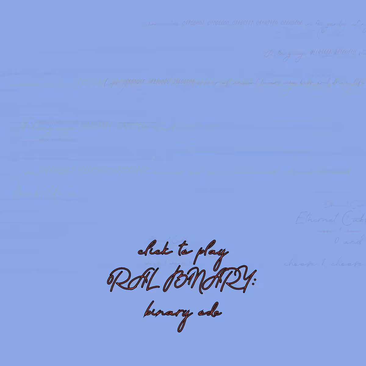 0RAL B1NARY: “BINARY ODE” #15