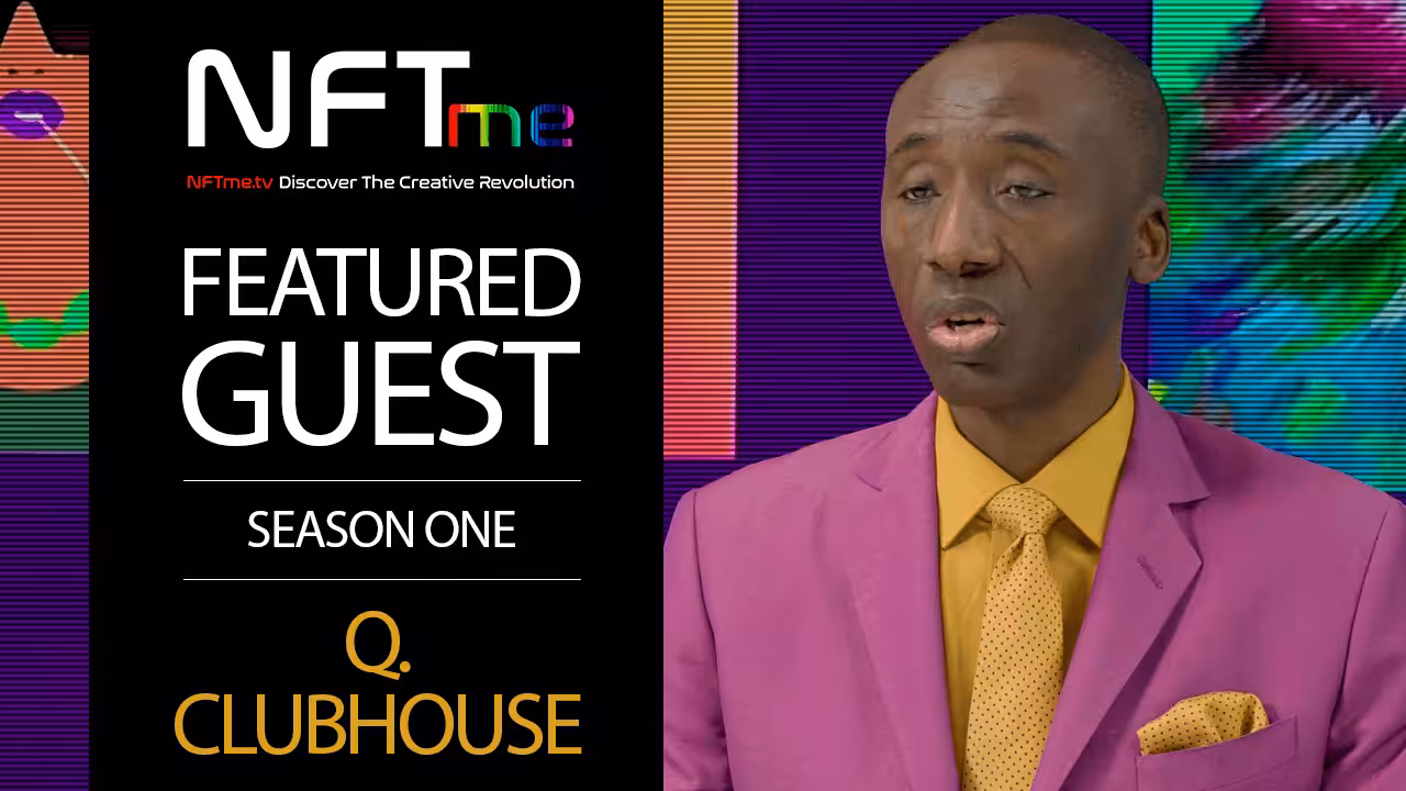 Featured Guest (Season One) Q. Clubhouse