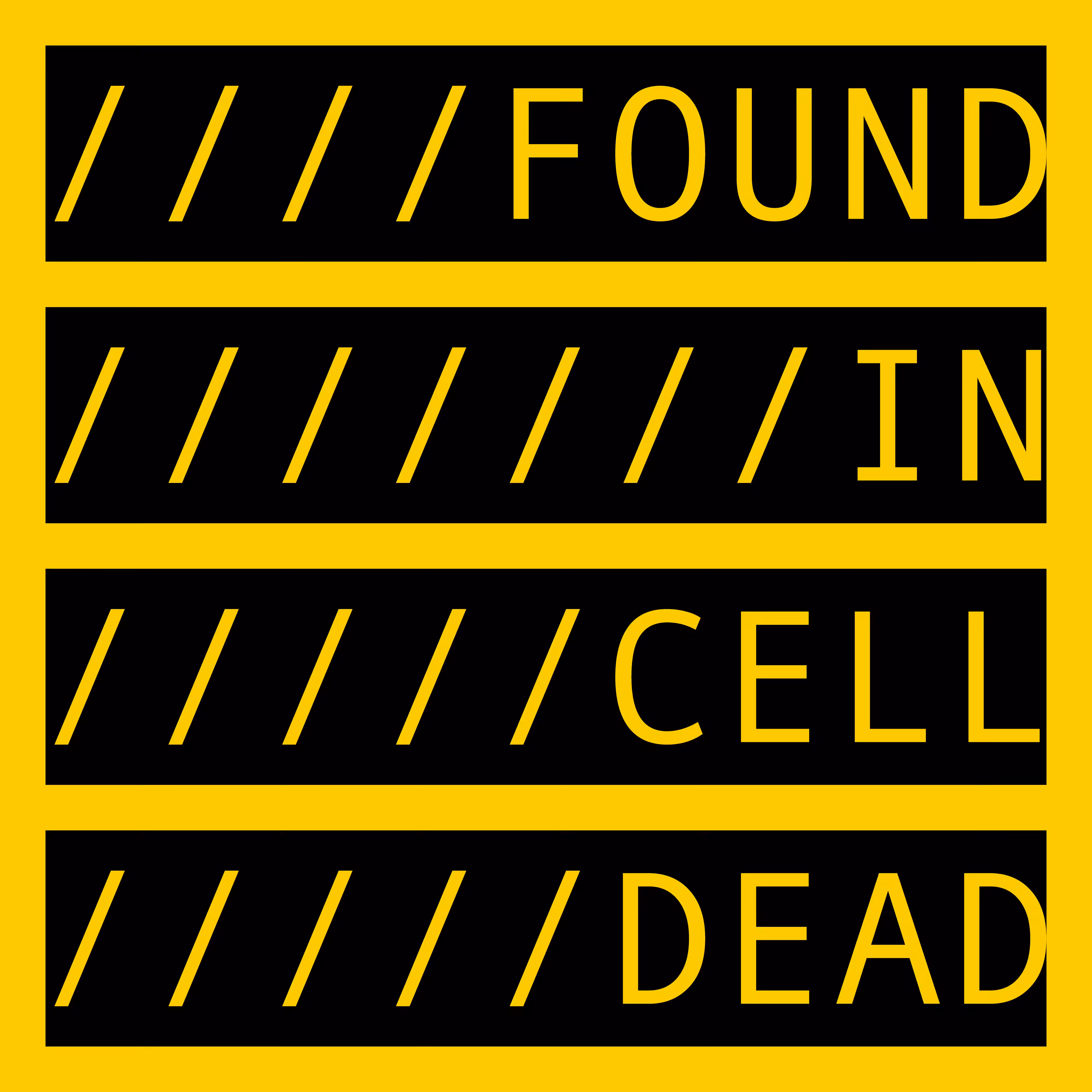 FOUND IN CELL DEAD