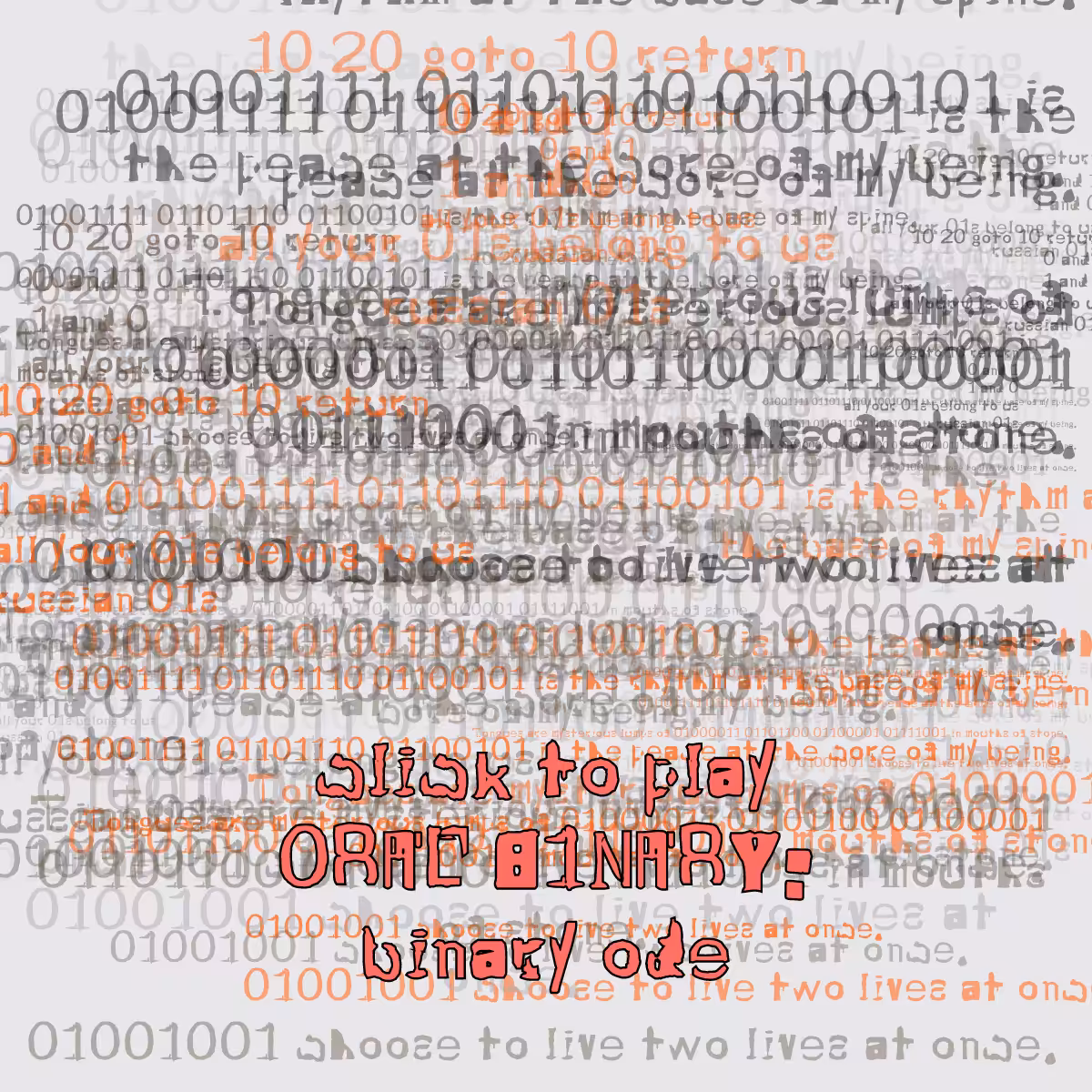 0RAL B1NARY: “BINARY ODE” #24