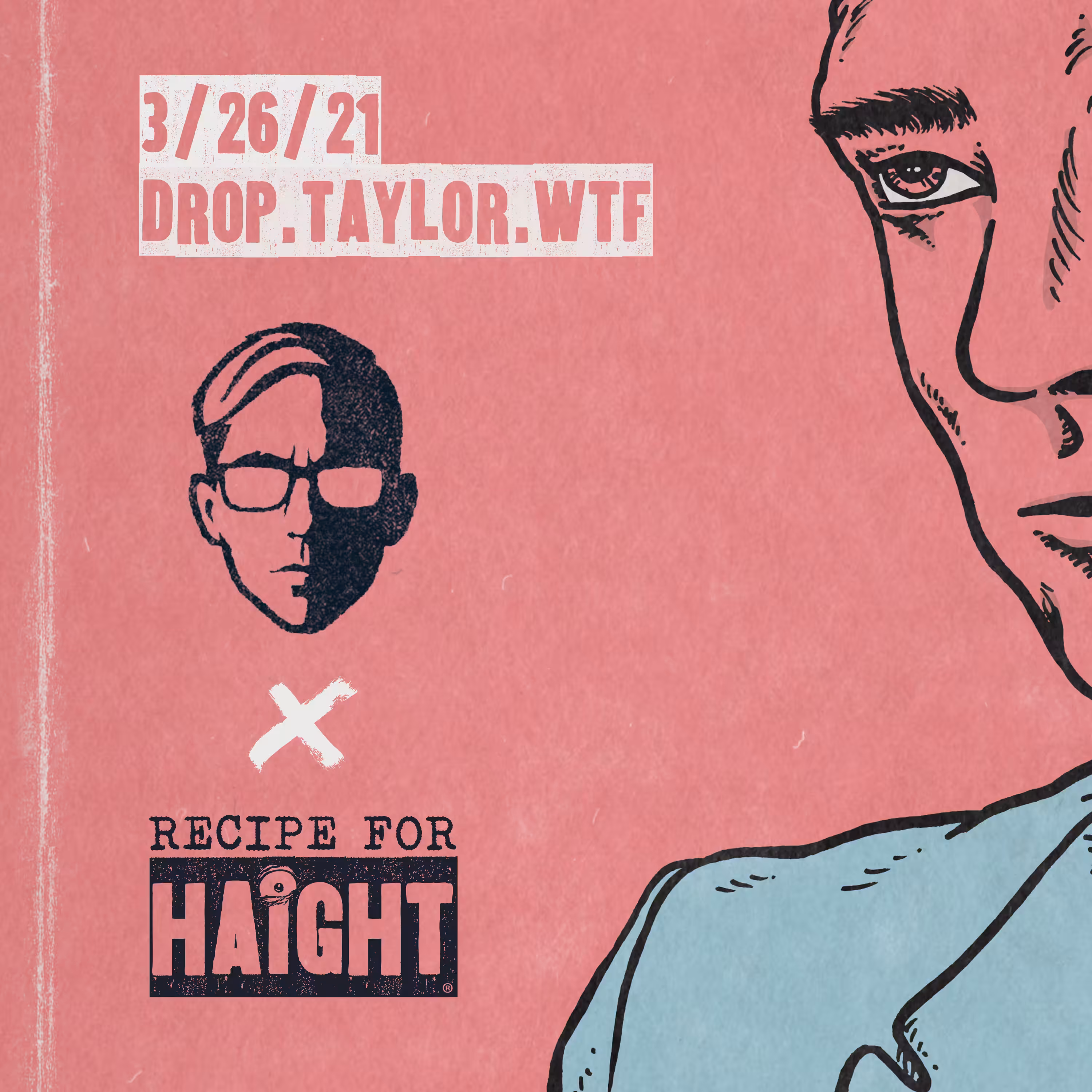 Recipe for Haight x taylor.wtf - 3/26/21