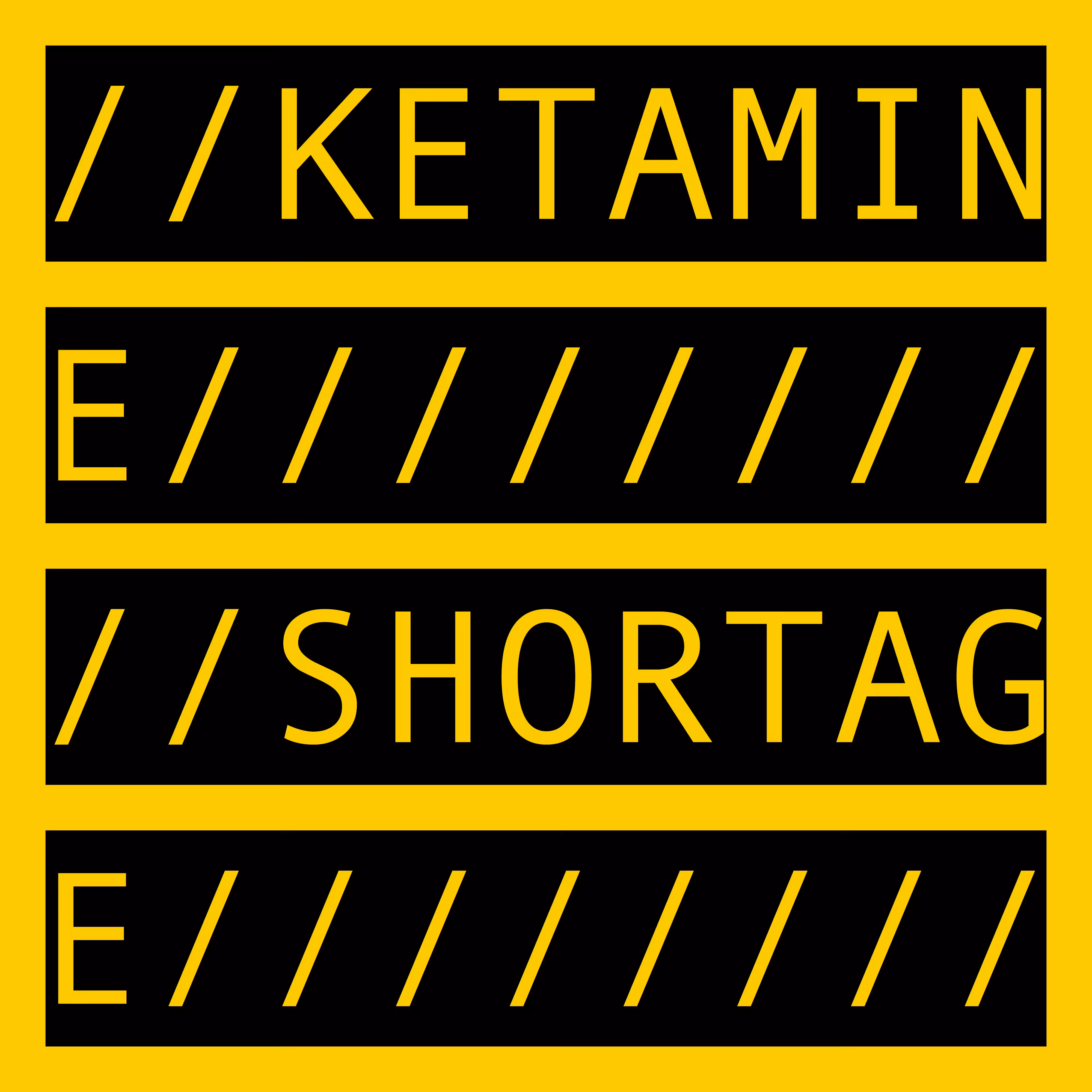 KETAMINE SHORTAGE
