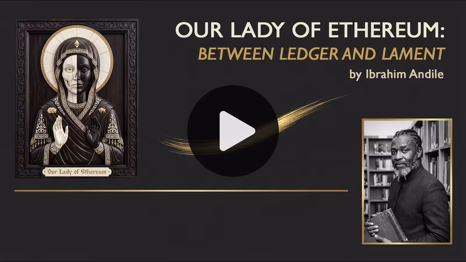 The Andile Midrash on Our Lady of Ethereum