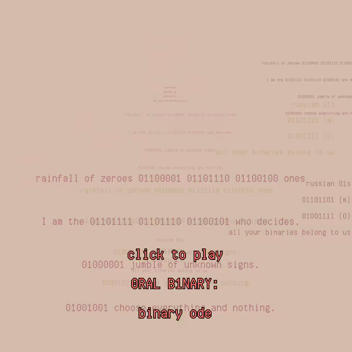 0RAL B1NARY: “BINARY ODE” #316