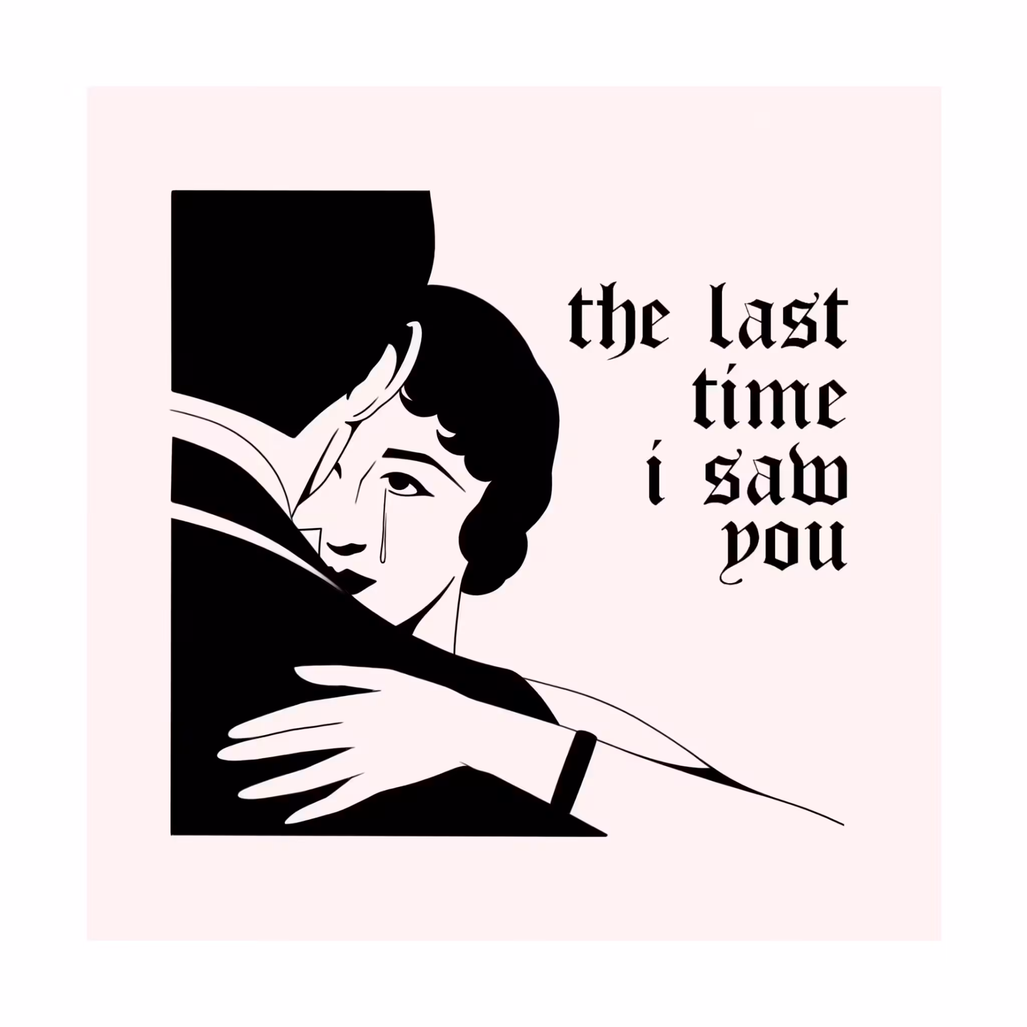 the last time i saw you