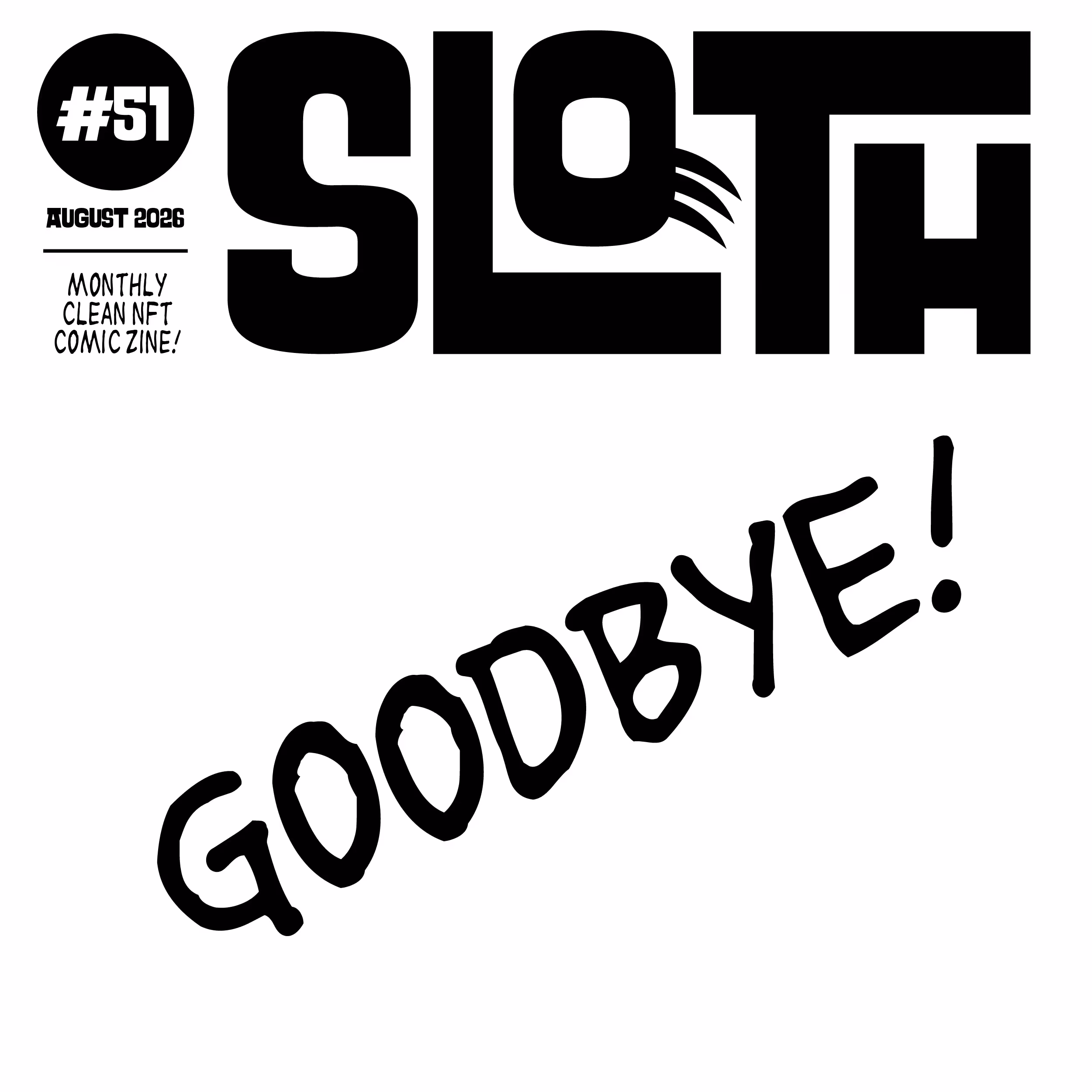 Sloth #51 - August 2026