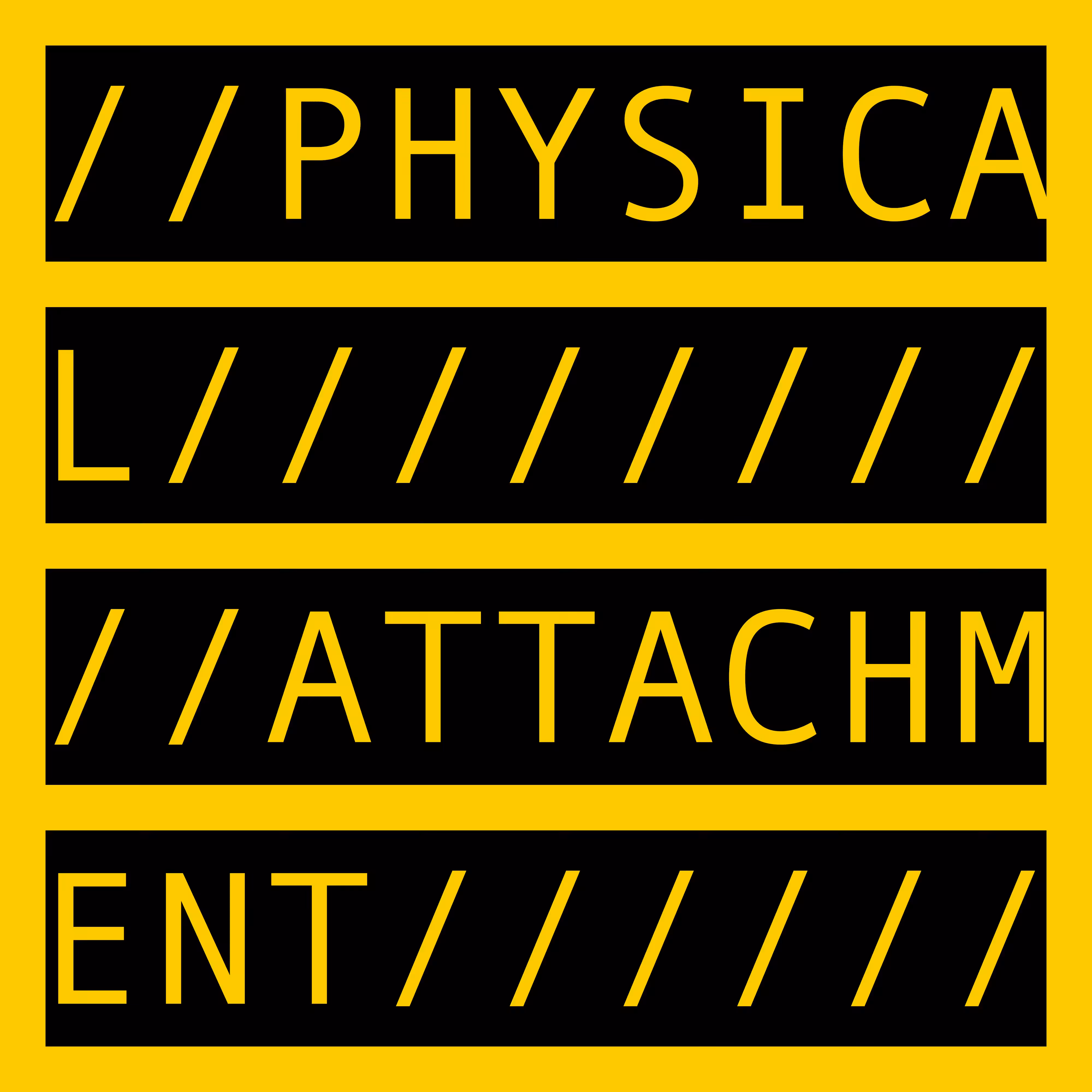 PHYSICAL ATTACHMENT