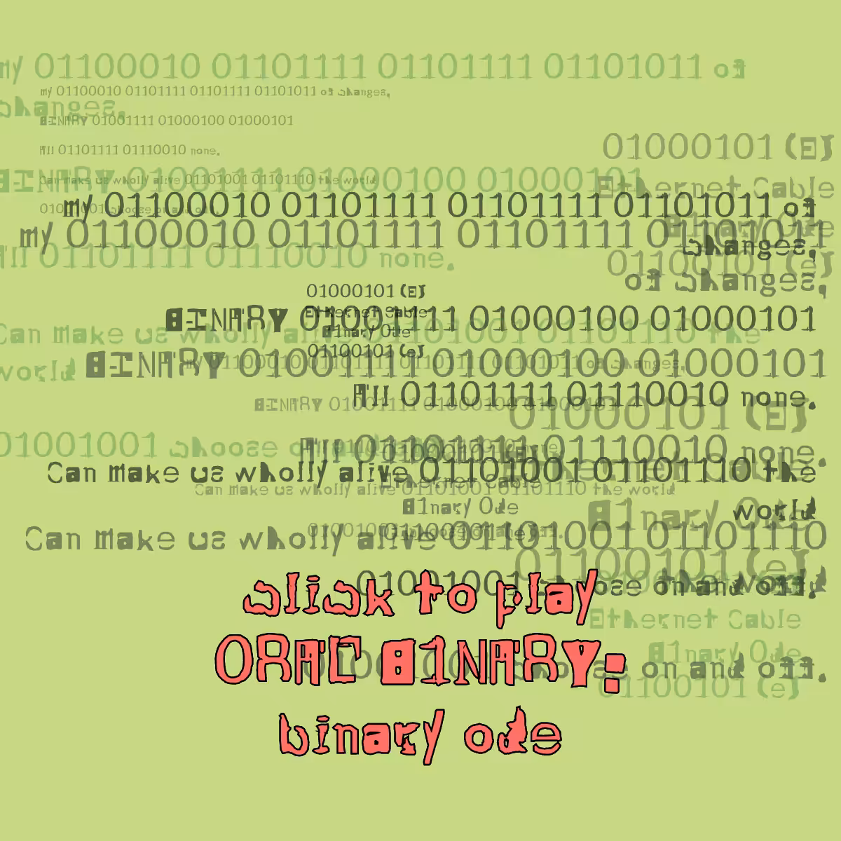 0RAL B1NARY: “BINARY ODE” #315