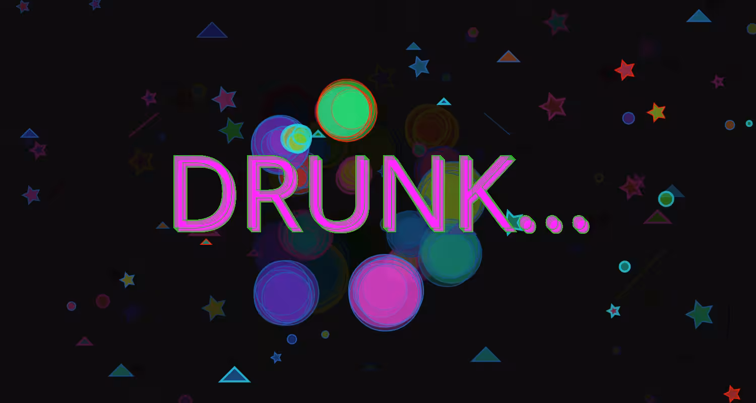 DRUNK... #16