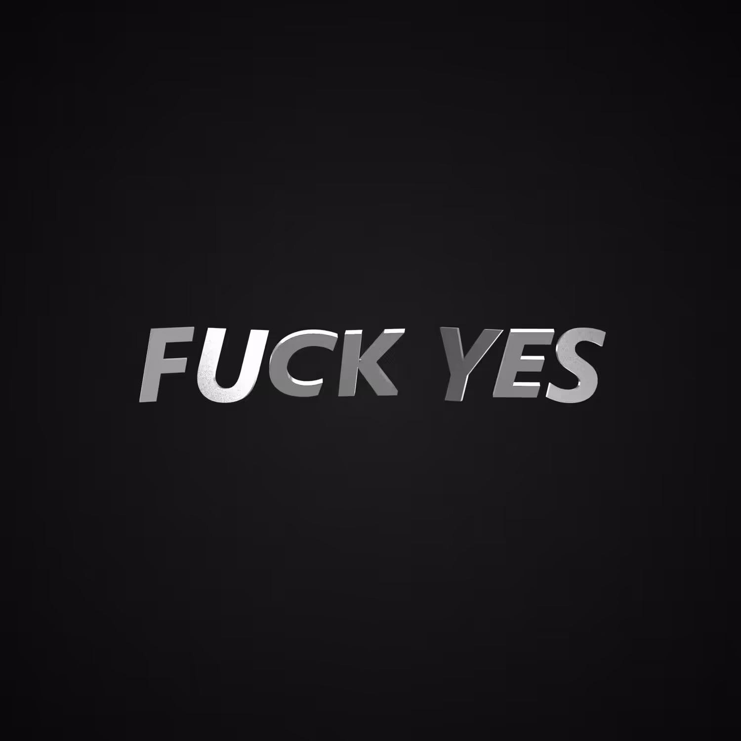 FUCK YES