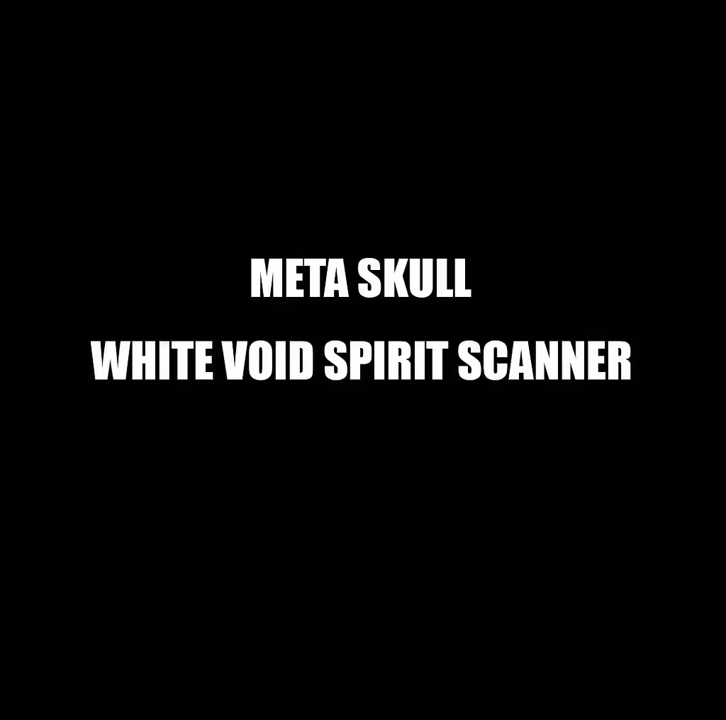 Neon Thanatos: 🔥 META SKULL — WHITE VOID SPIRIT SCANNER