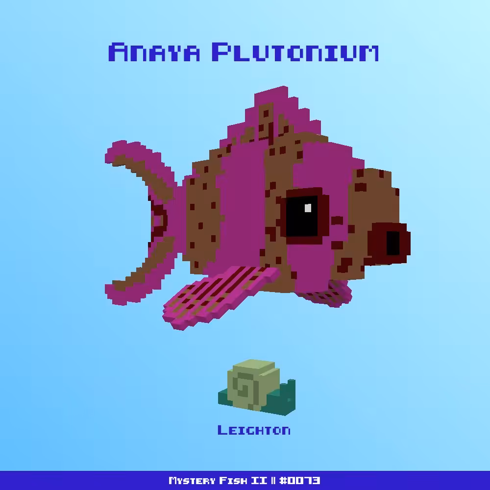 Anaya Plutonium :: Mystery Fish 0073/1000