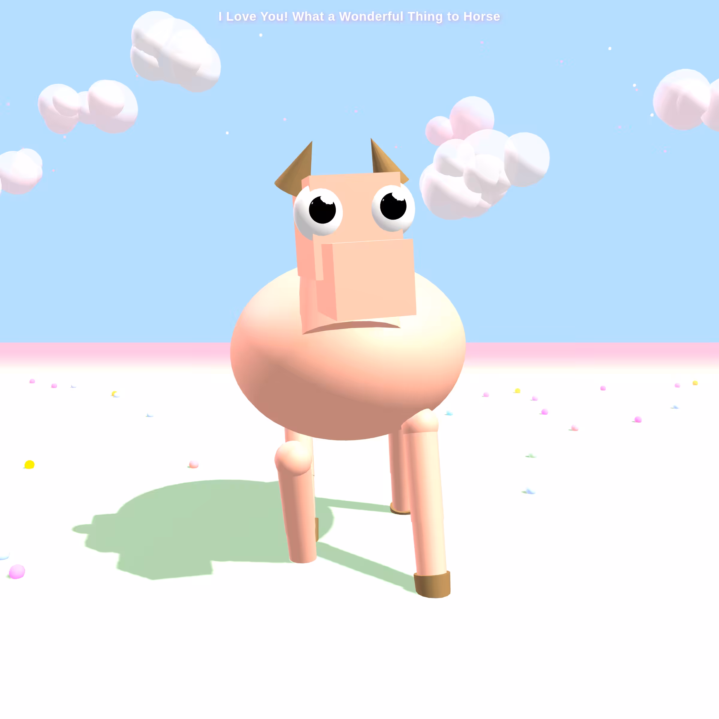 "I Love You! What a Wonderful Thing to Horse" - The Joyfully Chaotic 3D Galloping Dream