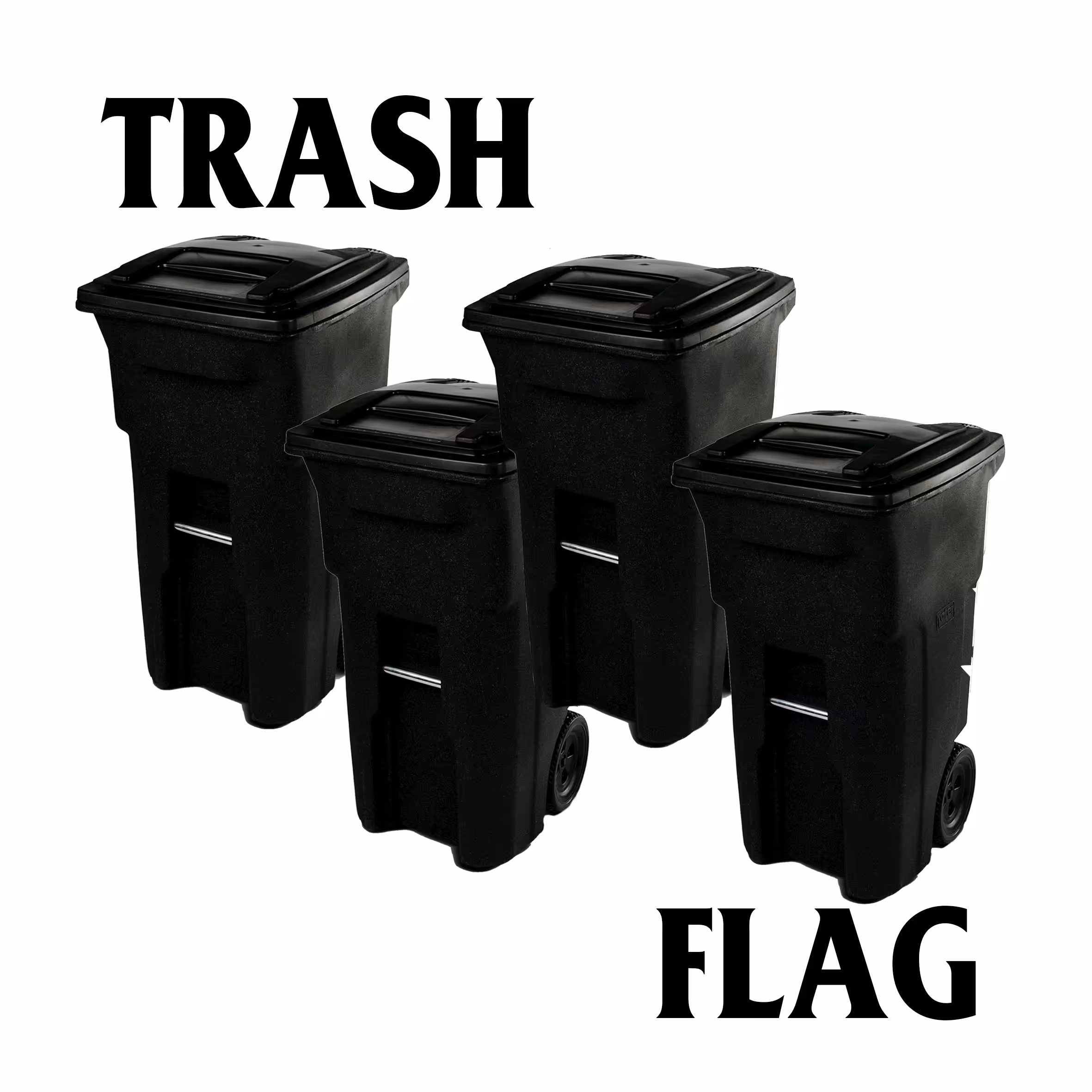 TRASH FLAG
