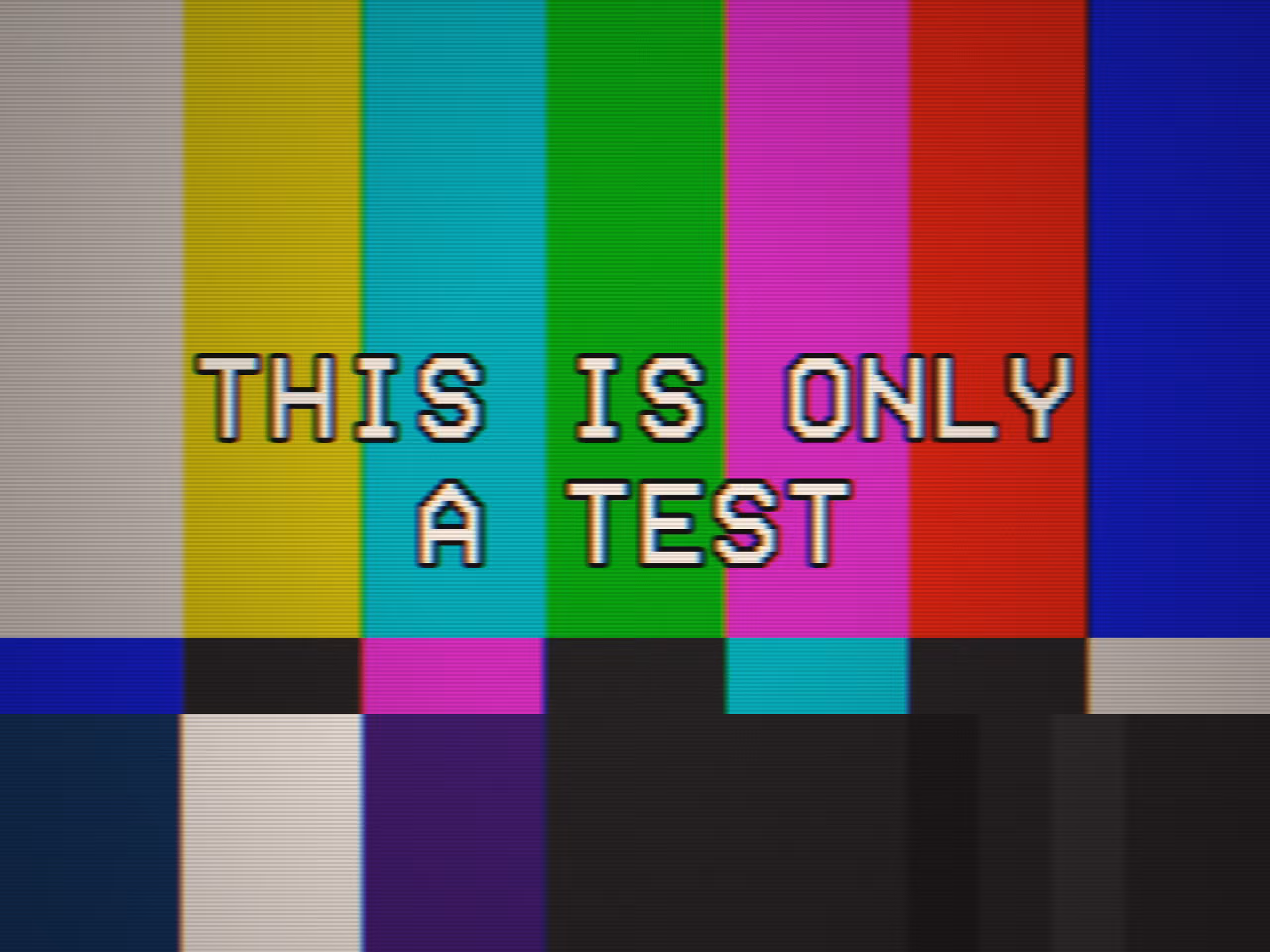 CALIBRATION: THIS IS ONLY A TEST 