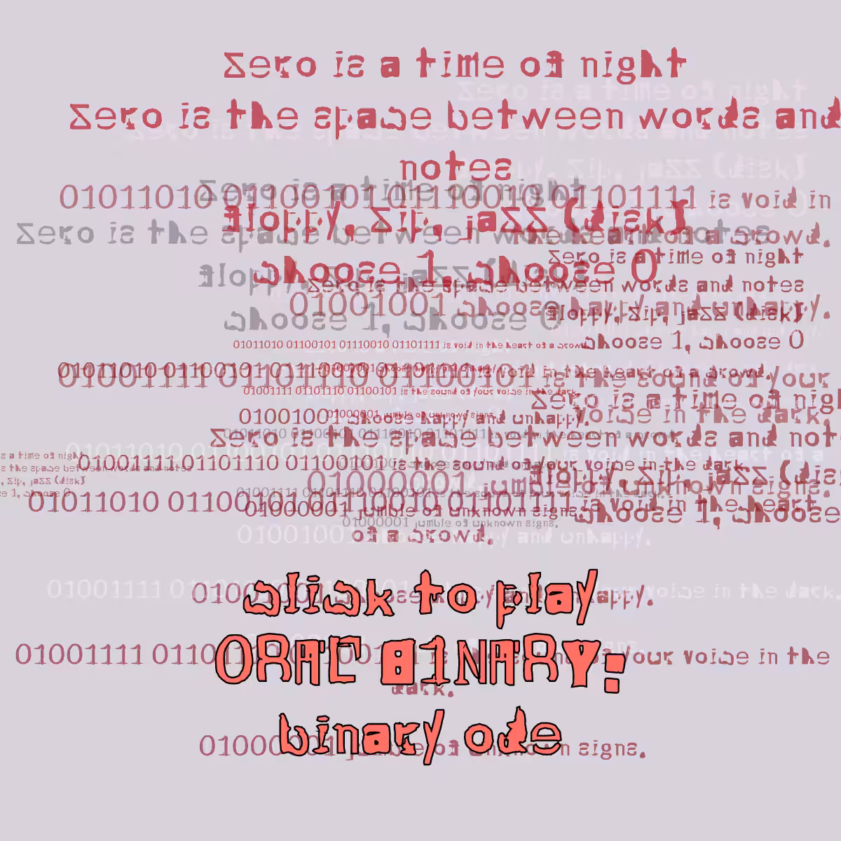 0RAL B1NARY: “BINARY ODE” #32