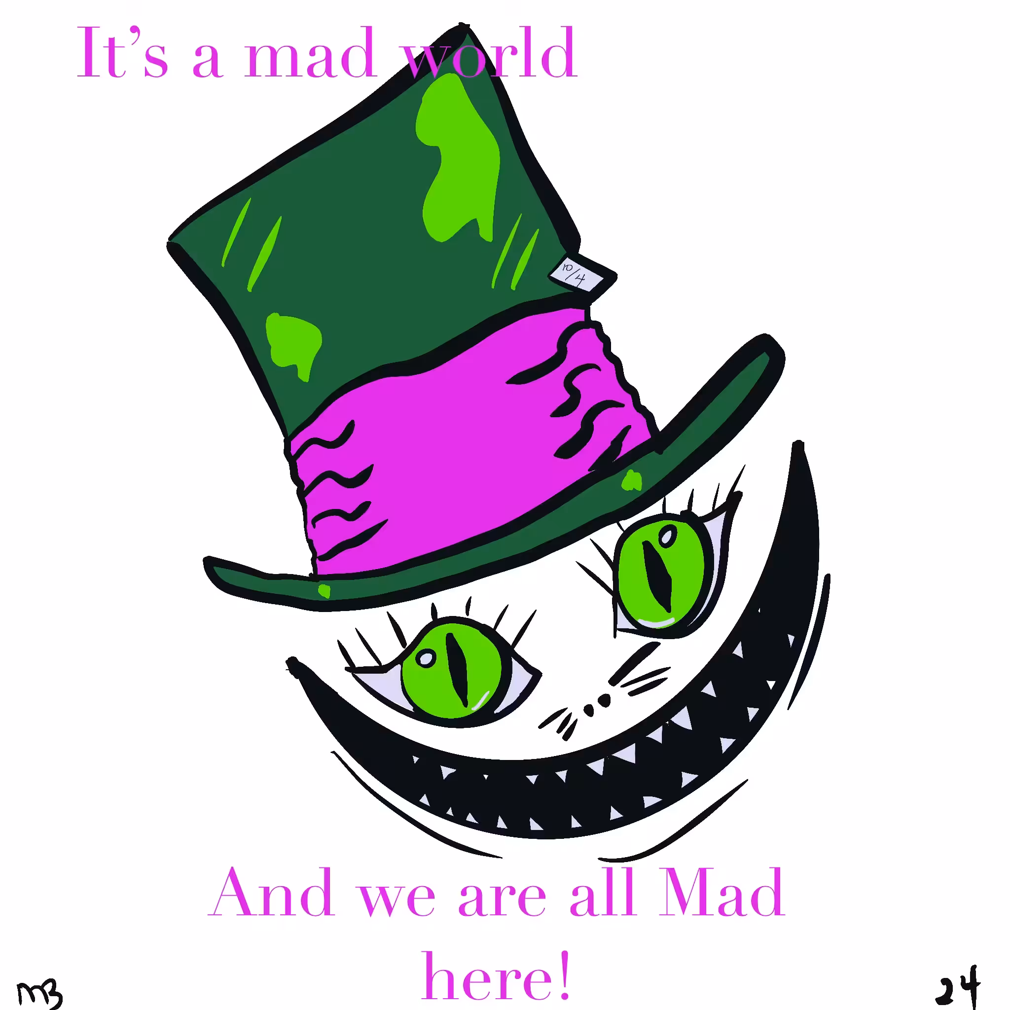 The Mad Cat who got Hatters Hat! 