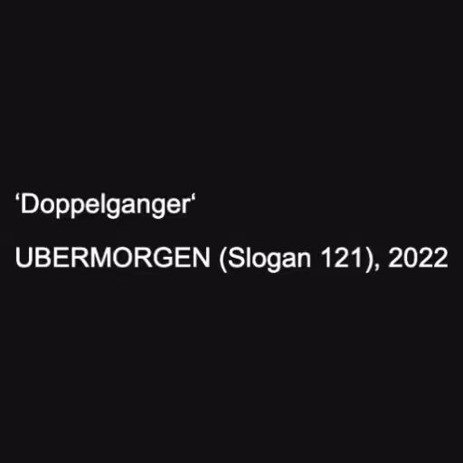 ‘Doppelganger‘

UBER...