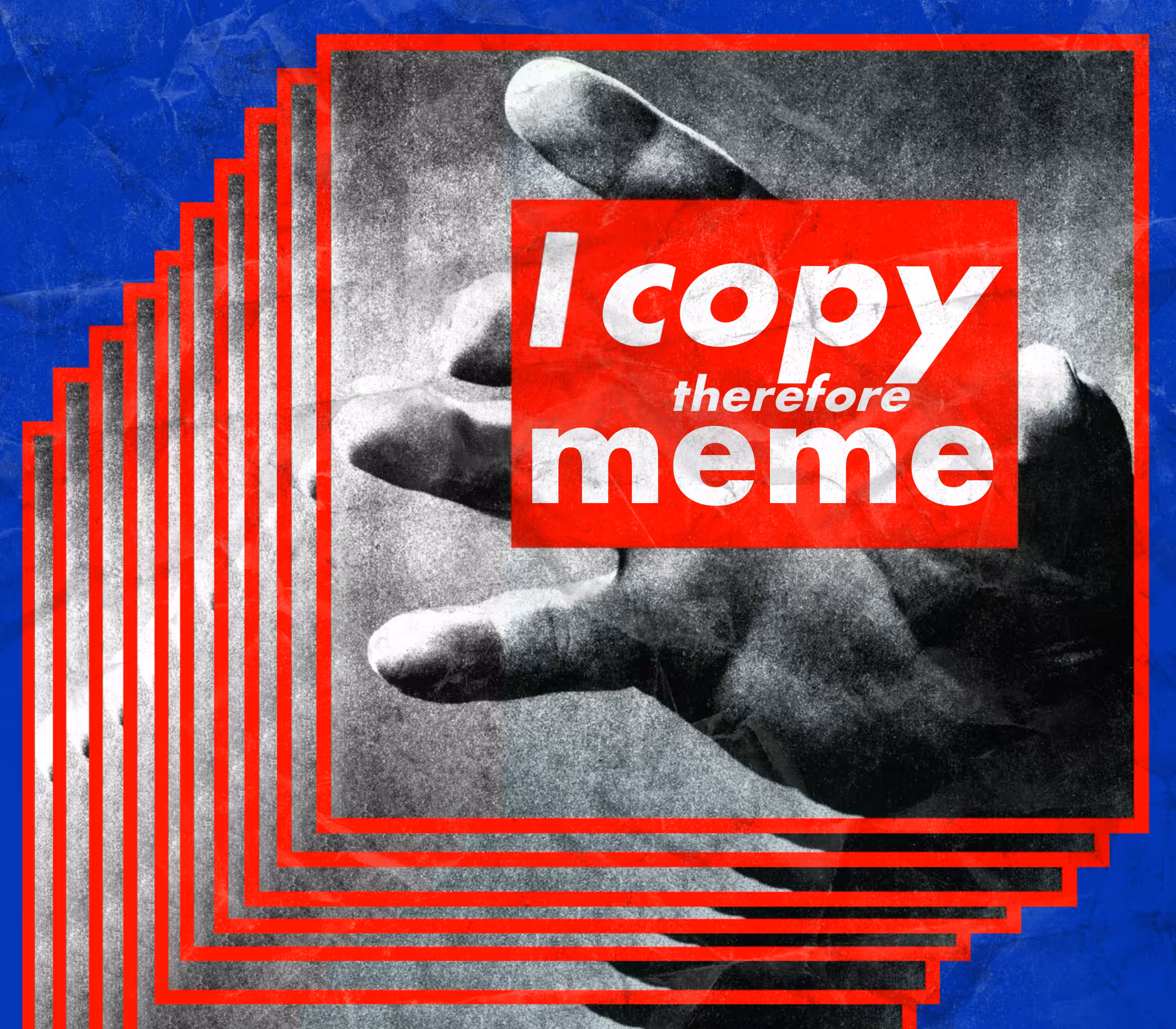 I COPY THEREFORE MEME