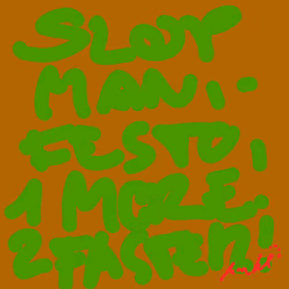 SLOP MANIFESTO 