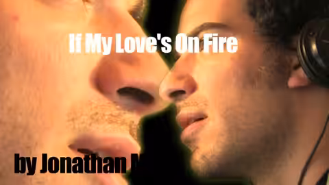 If Your Love is on Fire | Song A Day #00187