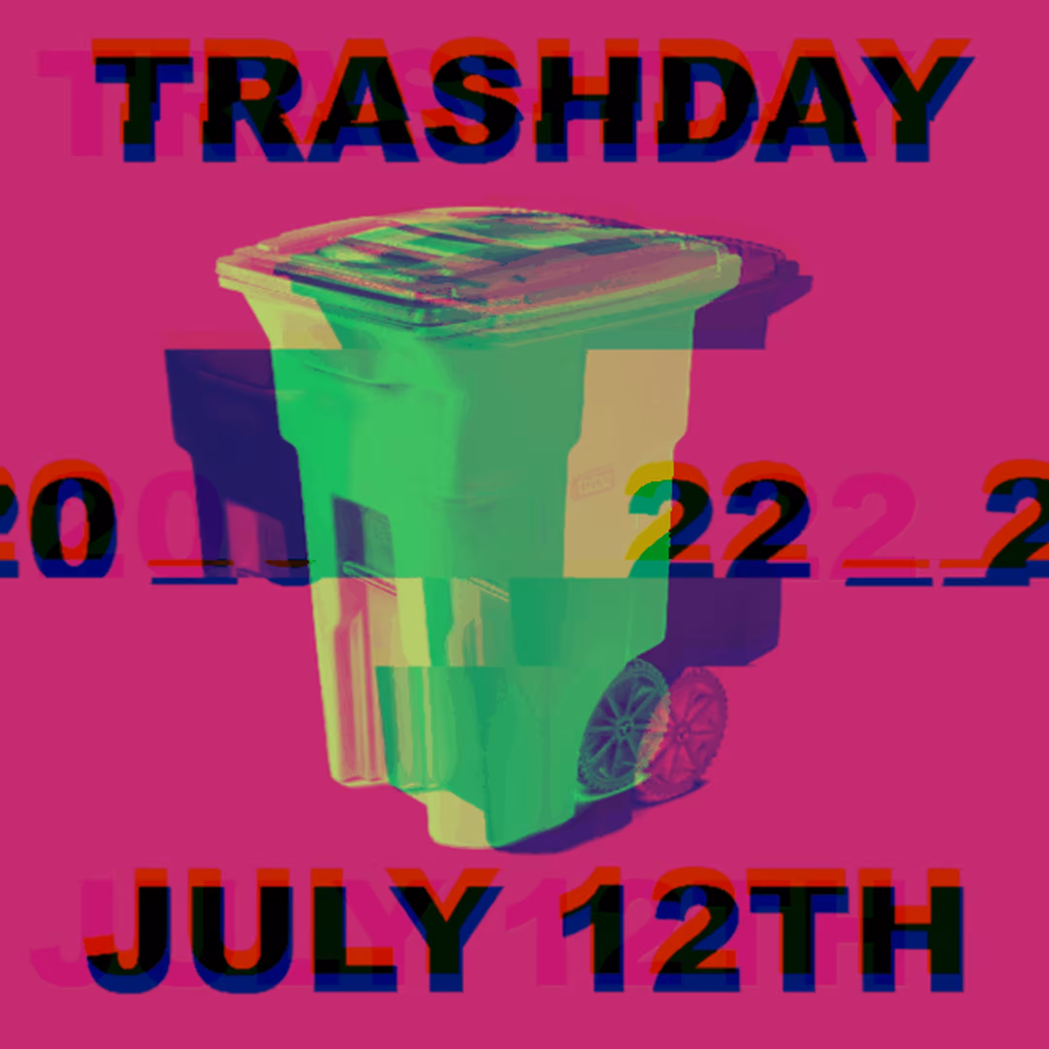 TRASH DAY 2022