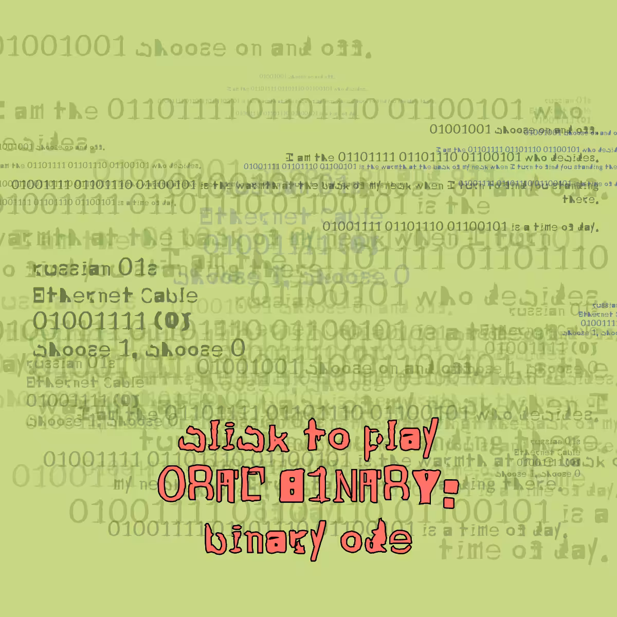 0RAL B1NARY: “BINARY ODE” #317