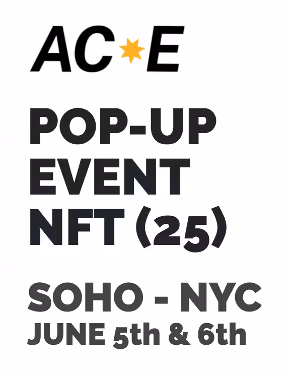 ACE POP-UP EVENT #001 - 6/5/2021