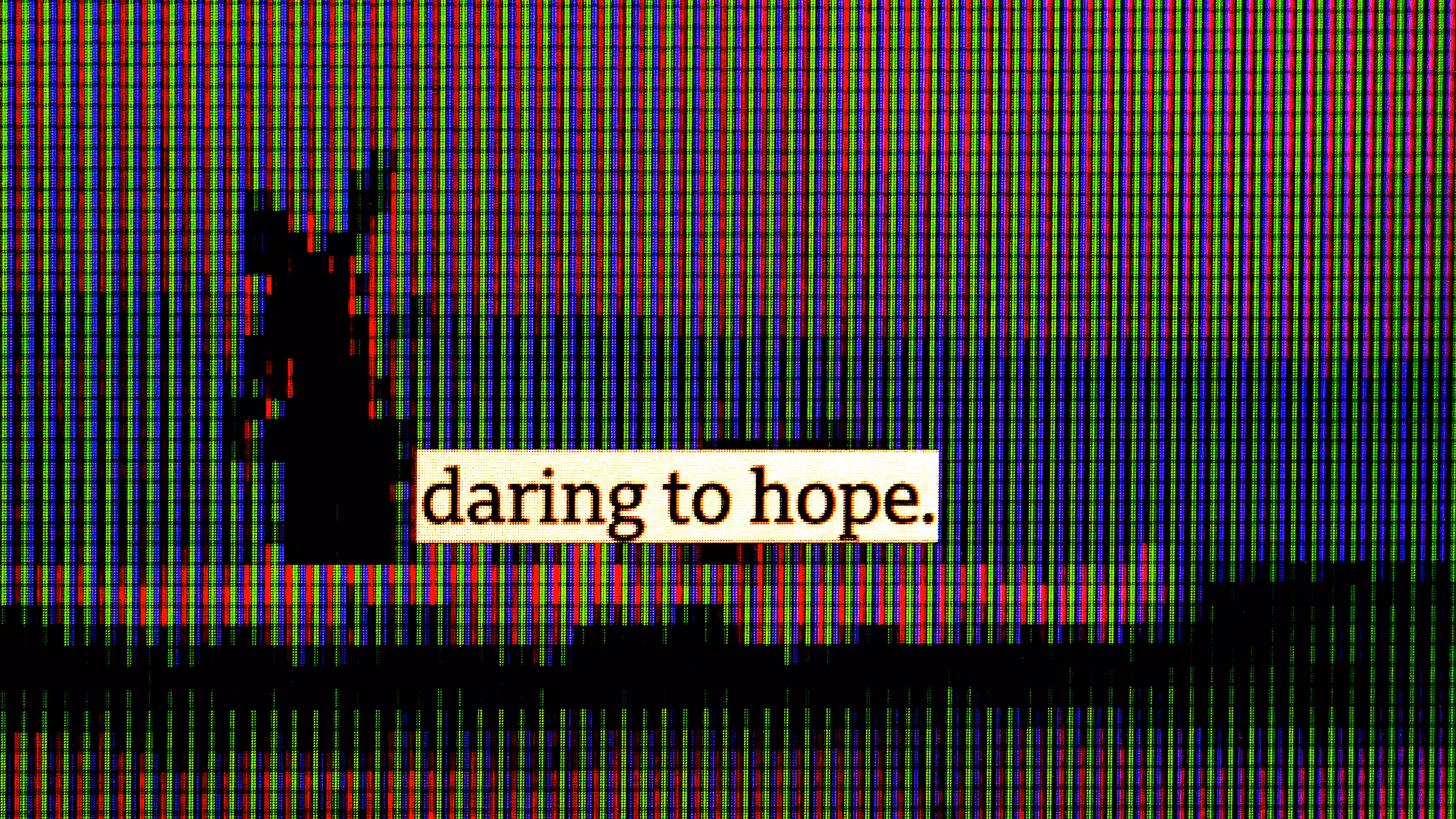 daring to hope