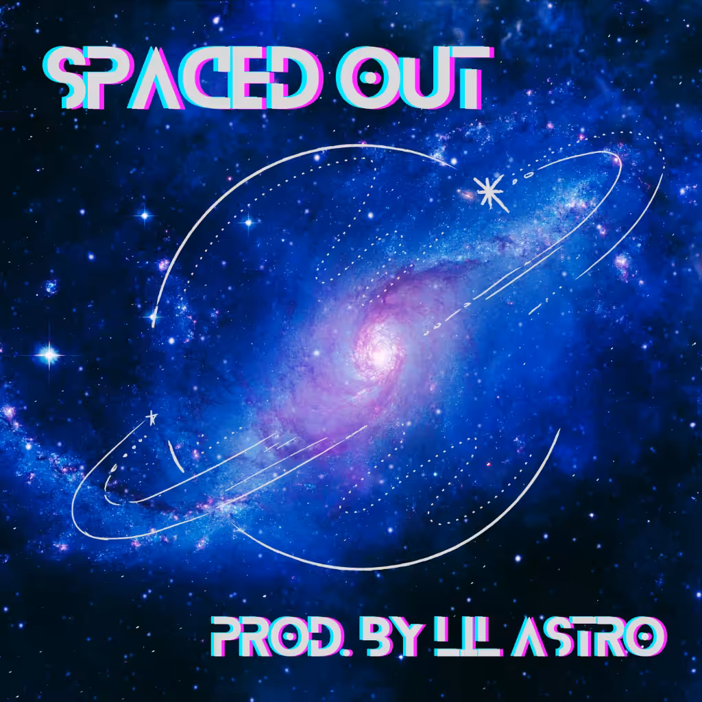 Spaced Out (Prod. by Lil Astro)