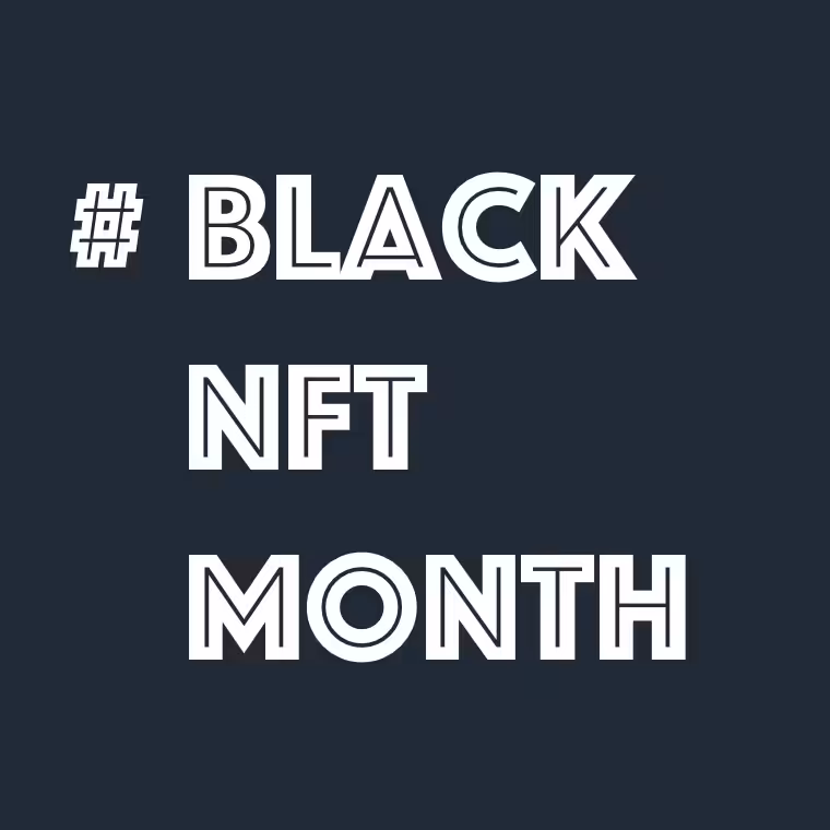 #BlackNFTMonth