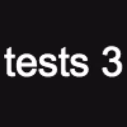 tests 3...
