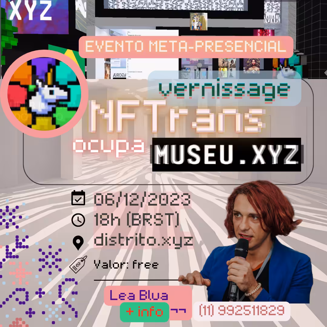 NFTrans inaugura exposição no Distrito XYZ! 6 de dezembro, a partir das 18h (brst)