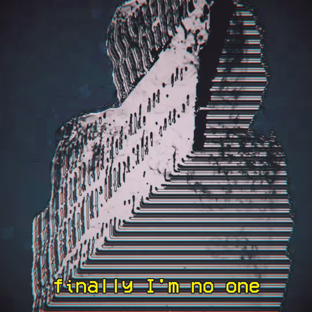 finally I'm no one