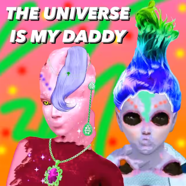 The Universe Is My Daddy