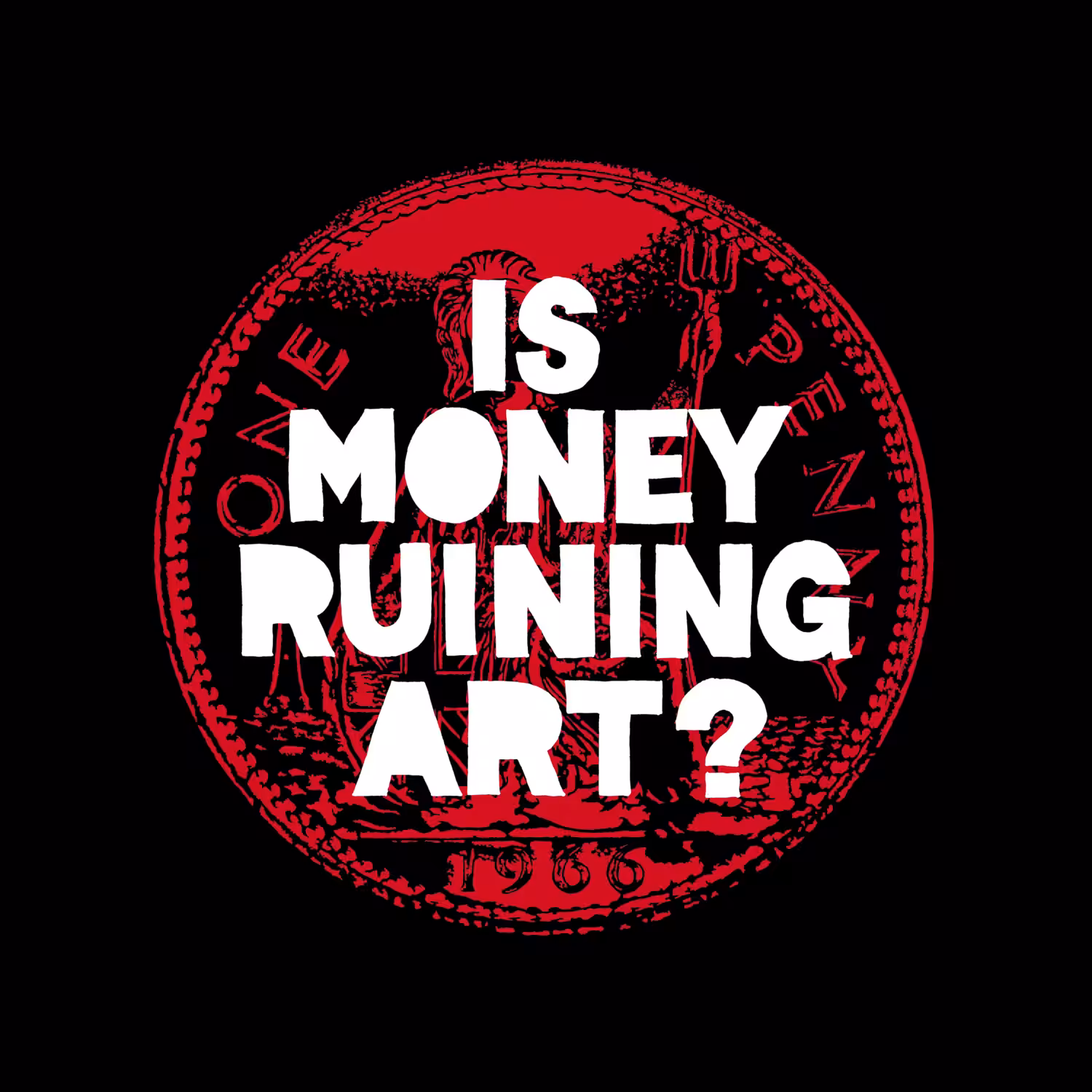 Is Money Ruining Art? - #pennydrops P0009