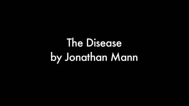 The Disease