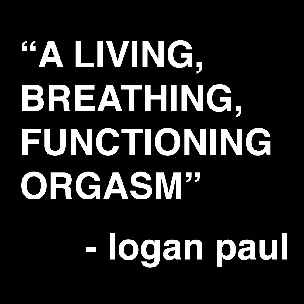 "A LIVING, BREATHING, FUNCTIONING ORGASM"
