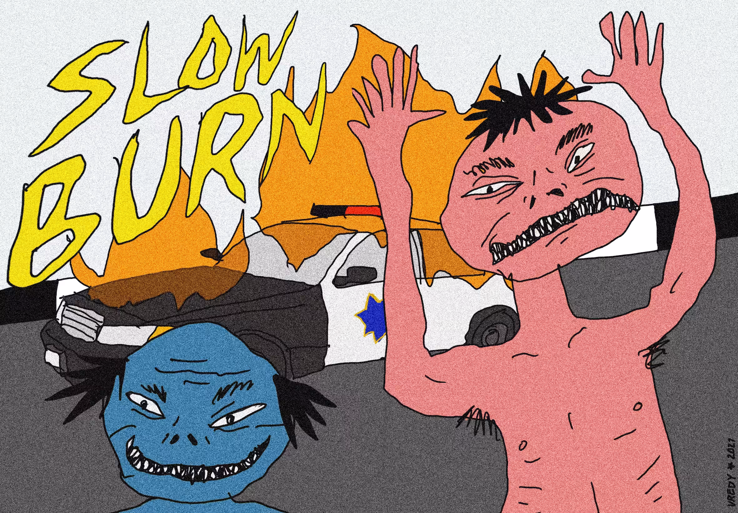 SLOW BURN