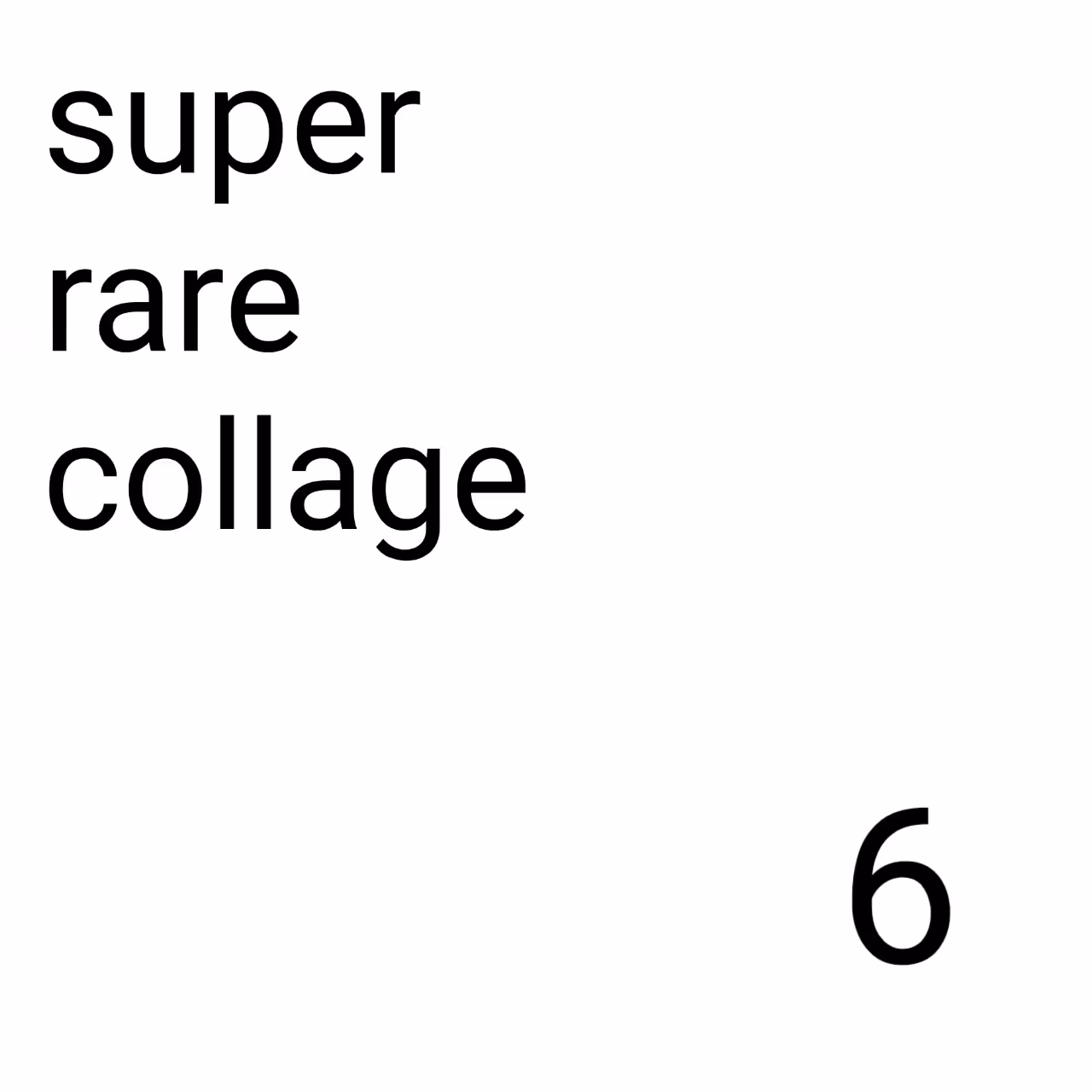 SuperRare Collage Square 6