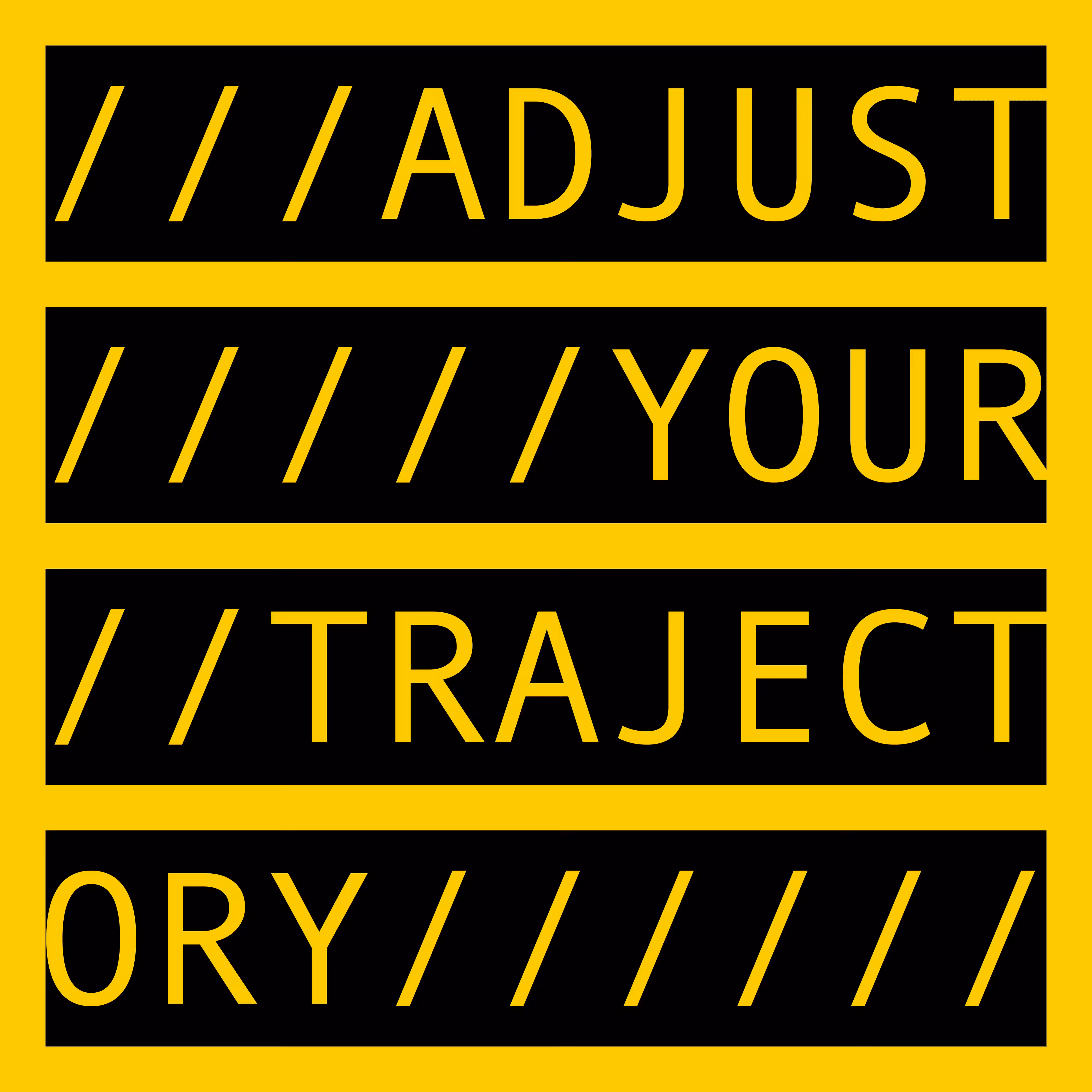 COMMENT OUT: ADJUST YOUR TRAJECTORY