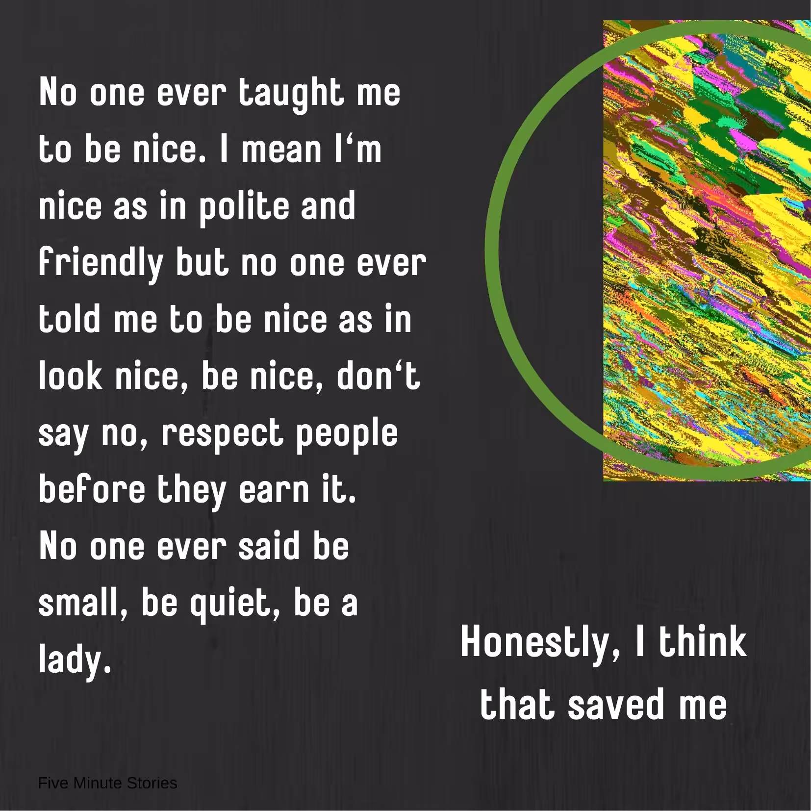 No one ever said, "Be Nice"