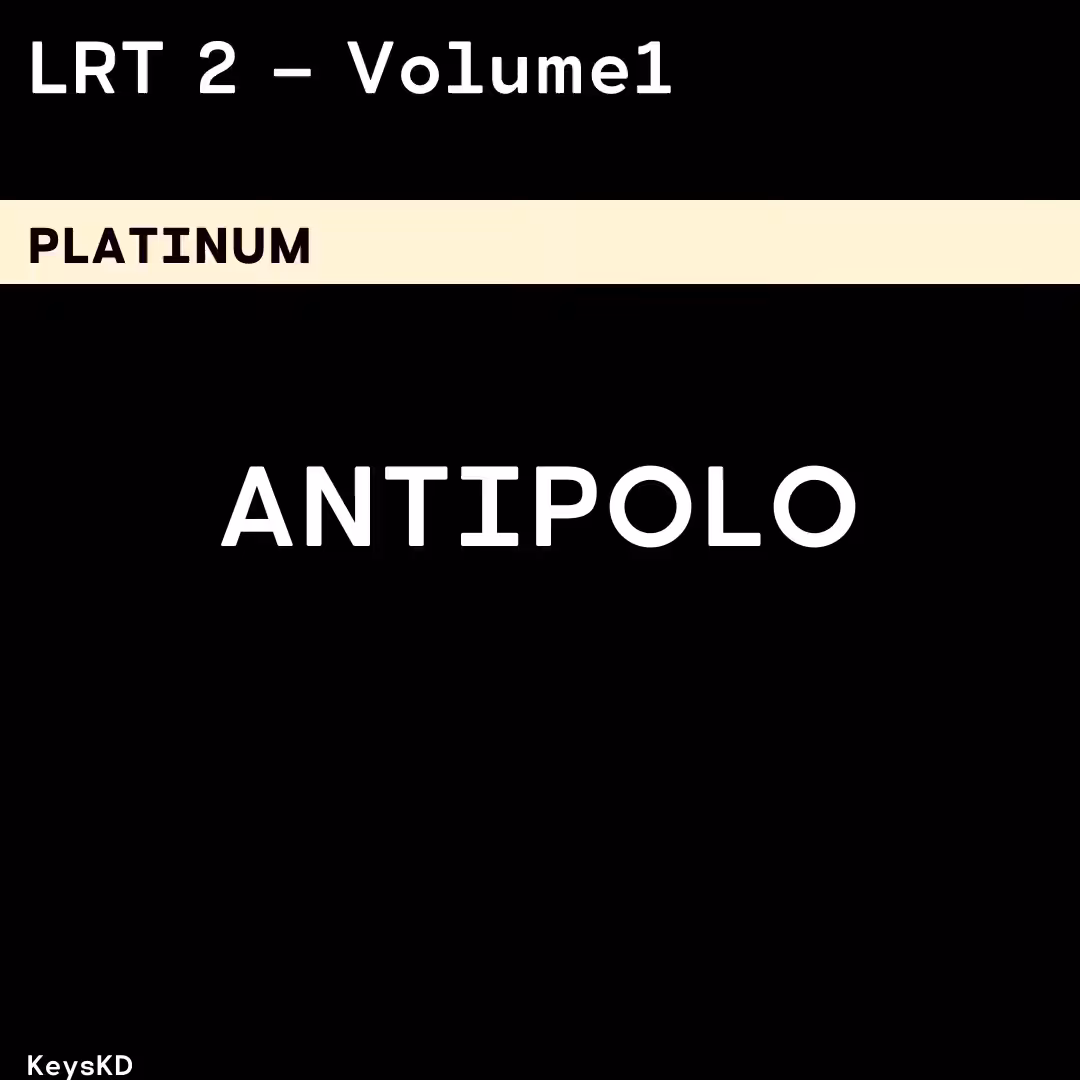 LRT 2 - Volume 1 and 2: Antipolo