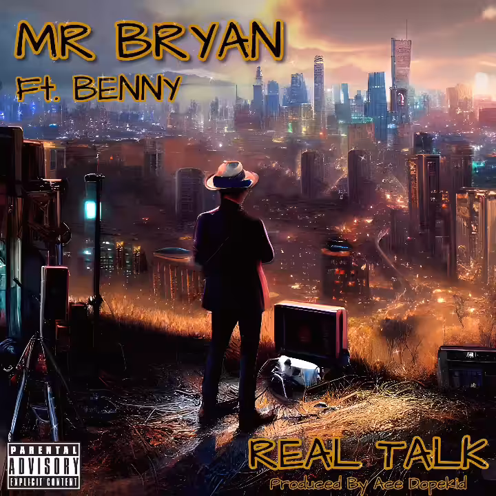 Mr. Bryan ft Benny - Real Talk