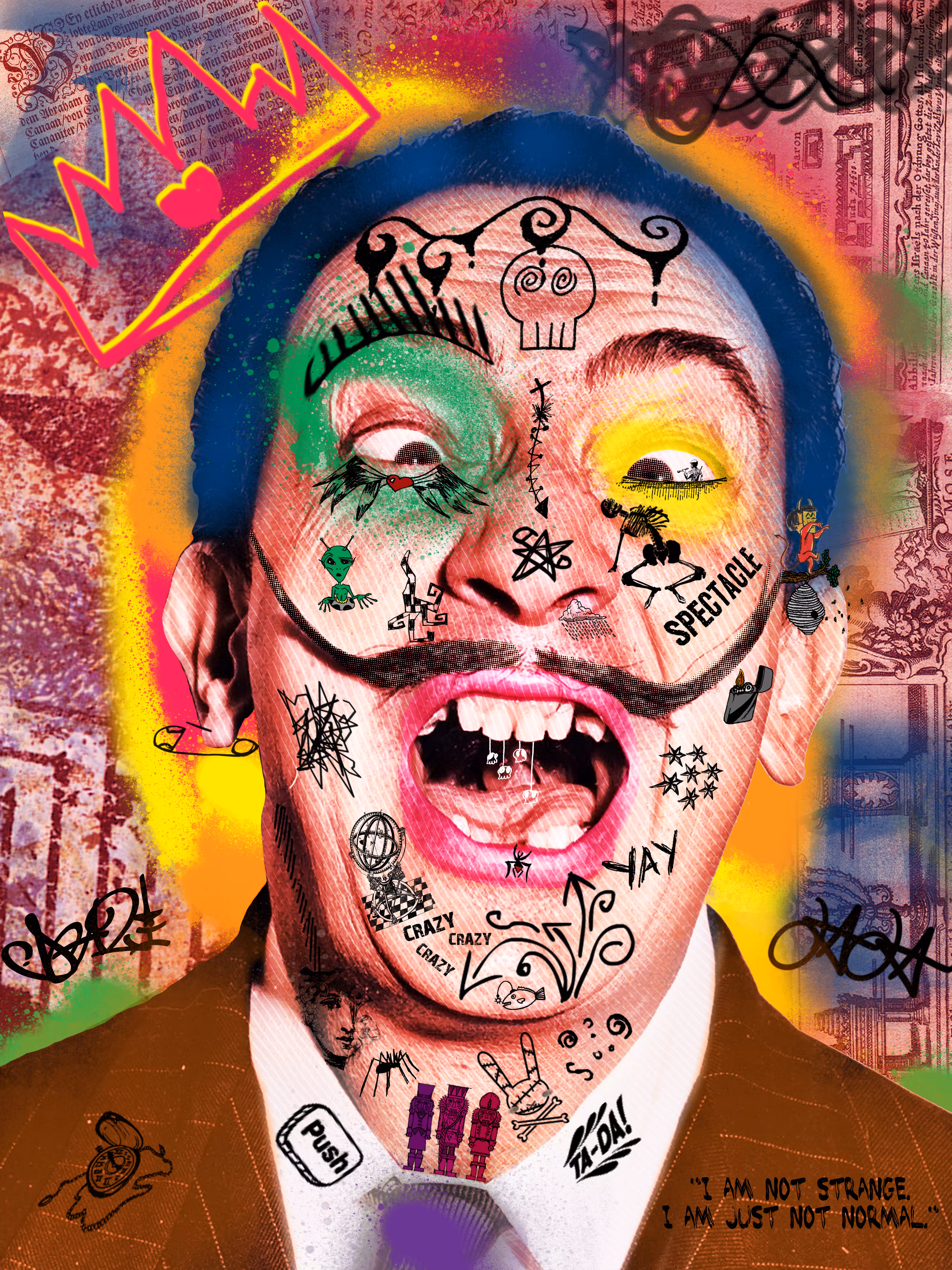 "I am not strange. I am just not normal."